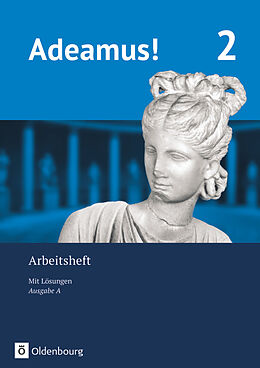 Kartonierter Einband Adeamus! - Ausgabe A - Latein als 2. Fremdsprache von Stephanie Weck, Dirk Weidmann, Delia Göbeler