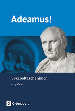 Kartonierter Einband Adeamus! - Ausgabe A - Latein als 2. Fremdsprache von Volker Berchtold, Volker Müller, Ingrid Kunna