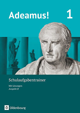 Kartonierter Einband Adeamus! - Ausgabe B - Latein als 1. Fremdsprache - Band 1 von Karin Kemmeter, Sonja Gundelach, Stephan Cramer