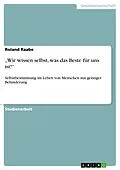 E-Book (epub) "Wir wissen selbst, was das Beste für uns ist!" von Roland Raabe