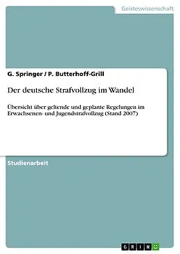 E-Book (epub) Der deutsche Strafvollzug im Wandel von G. Springer, P. Butterhoff-Grill