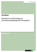 E-Book (epub) Evaluation von E-Learning aus erwachsenenpädagogischer Perspektive von Jens Meyer
