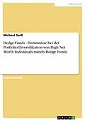 E-Book (epub) Hedge Funds - Hemmnisse bei der Portfolio-Diversifikation von High Net Worth Individuals mittels Hedge Funds von Michael Geiß