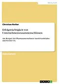 E-Book (epub) Erfolgsträchtigkeit von Unternehmenszusammenschlüssen von Christian Rotter