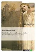 E-Book (epub) Friedrich de la Motte Fouqués »Undine« - Inhalt und Interpretationsansätze von Thomas Schumacher