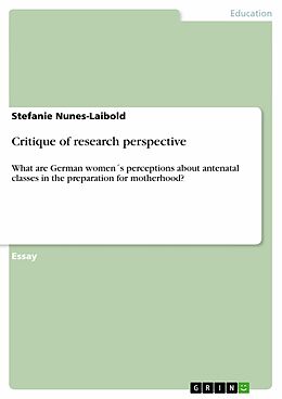 E-Book (epub) Critique of research perspective von Stefanie Nunes-Laibold