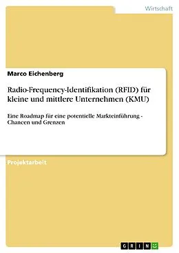 E-Book (pdf) Radio-Frequency-Identifikation (RFID) für kleine und mittlere Unternehmen (KMU) von Marco Eichenberg