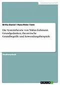 E-Book (pdf) Die Systemtheorie von Niklas Luhmann von Britta Daniel, Hans-Peter Tonn