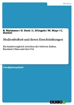 E-Book (epub) Medienfreiheit und deren Einschränkungen von R. Rietmann, O. Deck, L. Klingele