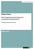 E-Book (epub) Der Umgang mit Essstörungen im schulischen Arbeitsbereich von Philipp Schubert