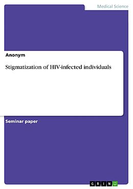 eBook (epub) Stigmatization of HIV-infected individuals de Anonymous