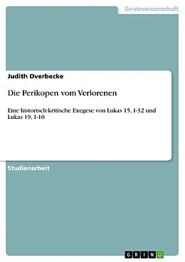 E-Book (epub) Die Perikopen vom Verlorenen von Judith Overbecke