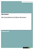 E-Book (pdf) Der Gottesbeweis bei Rene Descartes von Udo Sassner