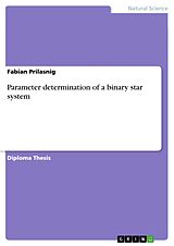 eBook (pdf) Parameter determination of a binary star system de Fabian Prilasnig