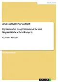 E-Book (epub) Dynamische Losgrößenmodelle mit Kapazitätsbeschränkungen von Andreas Rudi, Florian Klatt