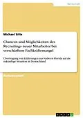 E-Book (pdf) Chancen und Möglichkeiten des Recruitings neuer Mitarbeiter bei verschärftem Fachkräftemangel von Michael Sitte