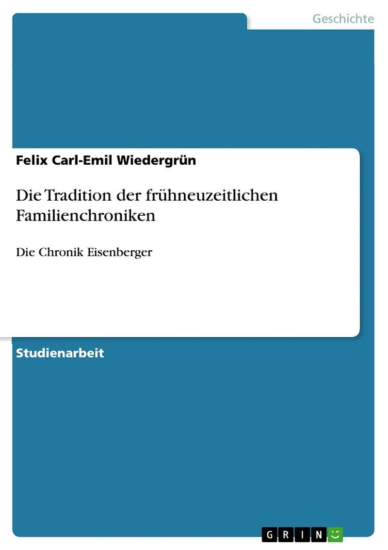 Die Tradition der frühneuzeitlichen Familienchroniken