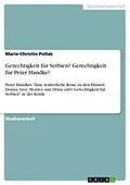 E-Book (epub) Gerechtigkeit für Serbien? Gerechtigkeit für Peter Handke? von Marie-Christin Pollak