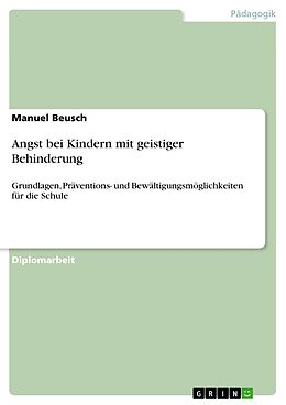 E-Book (pdf) Angst bei Kindern mit geistiger Behinderung von Manuel Beusch