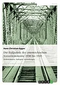 E-Book (epub) Die Exilpolitik der österreichischen Sozialdemokratie 1938 bis 1945 von Hans Christian Egger