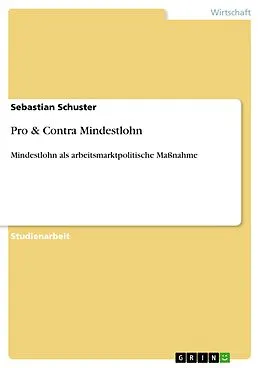 E-Book (epub) Pro & Contra Mindestlohn von Sebastian Schuster