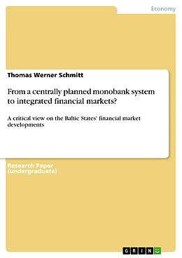 E-Book (pdf) From a centrally planned monobank system to integrated financial markets? von Thomas Werner Schmitt