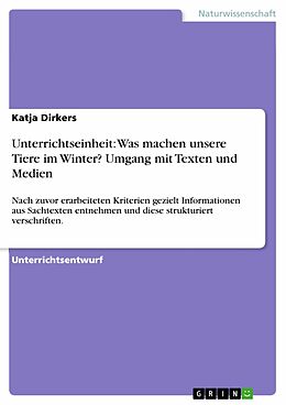 E-Book (epub) Unterrichtseinheit: Was machen unsere Tiere im Winter? Umgang mit Texten und Medien von Katja Dirkers