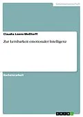 E-Book (epub) Zur Lernbarkeit emotionaler Intelligenz von Claudia Loens-Meßtorff