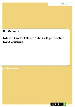 E-Book (epub) Interkulturelle Faktoren deutsch-polnischer Joint Ventures von Kai Gerkens