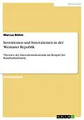 E-Book (epub) Inventionen und Innovationen in der Weimarer Republik von Marcus Böhm