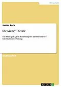 E-Book (epub) Die Agency-Theorie von Janina Beck