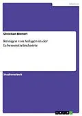 E-Book (epub) Reinigen von Anlagen in der Lebensmittelindustrie von Christian Bienert