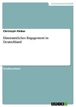 E-Book (epub) Ehrenamtliches Engagement in Deutschland von Christoph Färber