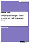 E-Book (epub) Mageninhaltsuntersuchungen an Larven von Stint (Osmerus eperlanus Linnaeus 1758) und Finte (Alosa fallax Lacépède 1803) von Sebastian Schultz