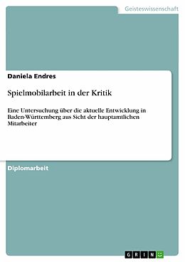 E-Book (epub) Spielmobilarbeit in der Kritik von Daniela Endres
