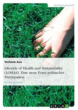 E-Book (epub) Lifestyle of Health and Sustainability (LOHAS) von Stefanie Aue