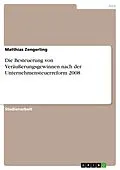 E-Book (epub) Die Besteuerung von Veräußerungsgewinnen nach der Unternehmensteuerreform 2008 von Matthias Zengerling