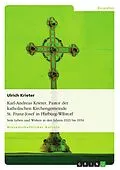 E-Book (epub) Karl-Andreas Krieter - Pastor der katholischen Kirchengemeinde St. Franz-Josef in Harburg-Wilstorf von Ulrich Krieter
