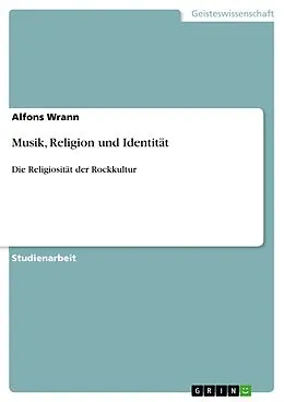 E-Book (epub) Musik, Religion und Identität von Alfons Wrann
