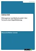E-Book (pdf) Ethnogenese und Kulturwandel - Der Versuch einer Begriffsklärung von Andreas Galk
