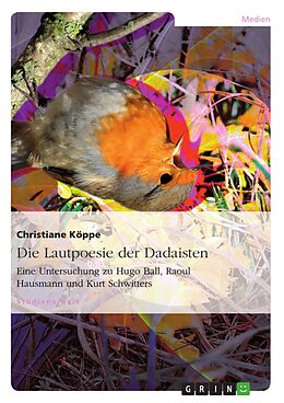 E-Book (pdf) Die Lautpoesie der Dadaisten von Christiane Köppe