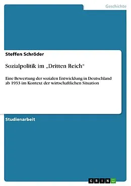 E-Book (epub) Sozialpolitik im "Dritten Reich" von Steffen Schröder