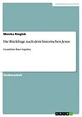 E-Book (epub) Die Rückfrage nach dem historischen Jesus von Monika Ringleb