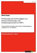 E-Book (epub) Problematik und Notwendigkeit von internen Zielsetzungs- und Evaluationsprozessen in NPO's von Malte Koppe