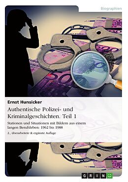 E-Book (pdf) Authentische Polizei- und Kriminalgeschichten - Teil 1 von Ernst Hunsicker
