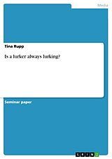 eBook (pdf) Is a lurker always lurking? de Tina Rupp