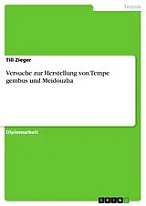 E-Book (pdf) Versuche zur Herstellung von Tempe gembus und Meidouzha von Till Zieger