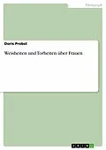 E-Book (epub) Weisheiten und Torheiten über Frauen von Doris Probst