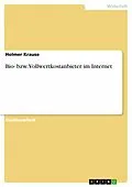 E-Book (epub) Bio- bzw. Vollwertkostanbieter im Internet von Holmer Krause