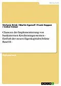 E-Book (epub) Chancen der Implementierung von bankinternen Kreditratingsystemen - Einfluß der neuen Eigenkapitalrichtlinie Basel II - von Stefanie Brink, Martin Egenolf, Frank Hoppen